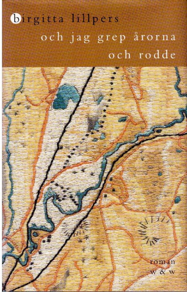 Birgitta Lillpers : Och jag grep årorna och rodde