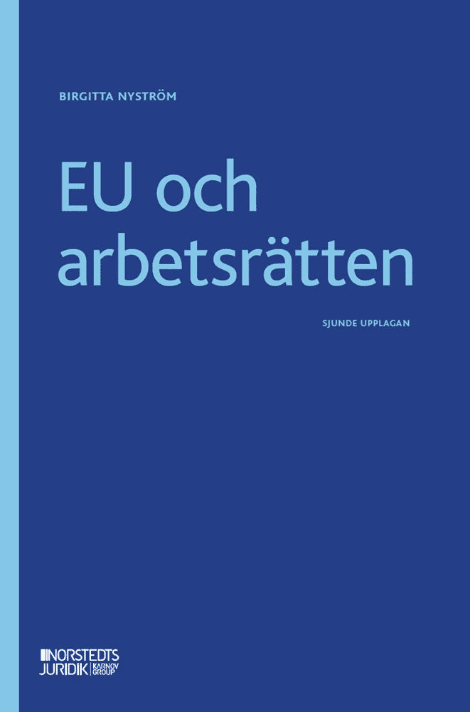 Birgitta Nyström : EU och arbetsrätten