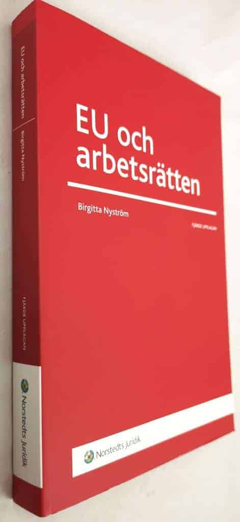 Birgitta Nyström : EU och arbetsrätten