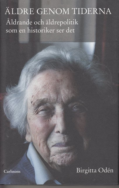 BIRGITTA. ODÉN : Äldre genom tiderna