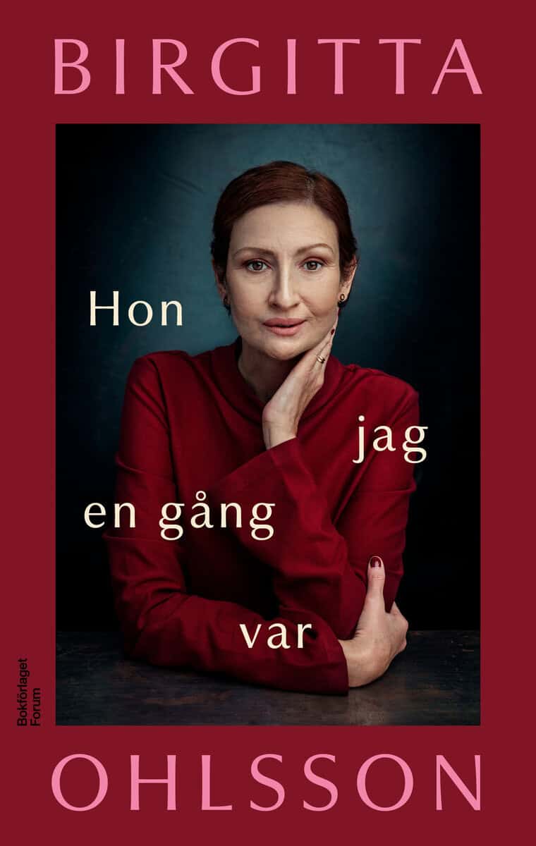 Birgitta Ohlsson : Hon jag en gång var