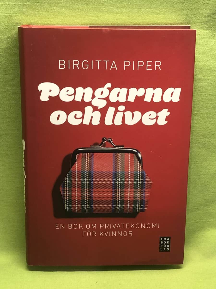 Birgitta Piper : Pengarna och livet