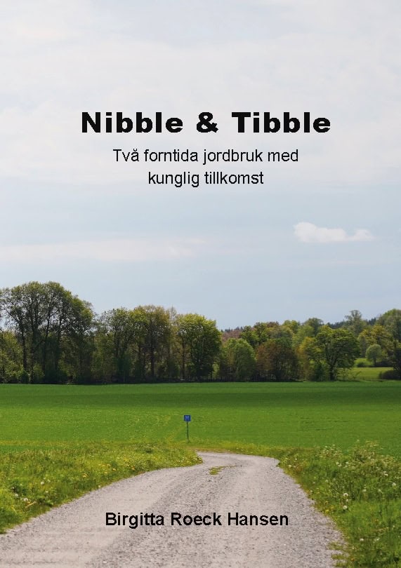 Birgitta Roeck Hansen : Nibble & Tibble
