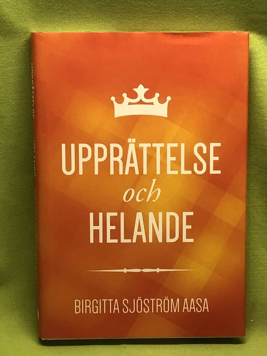 Birgitta Sjöström Aasa : Upprättelse och helande