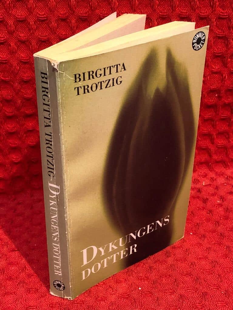 Birgitta Trotzig : Dykungens dotter