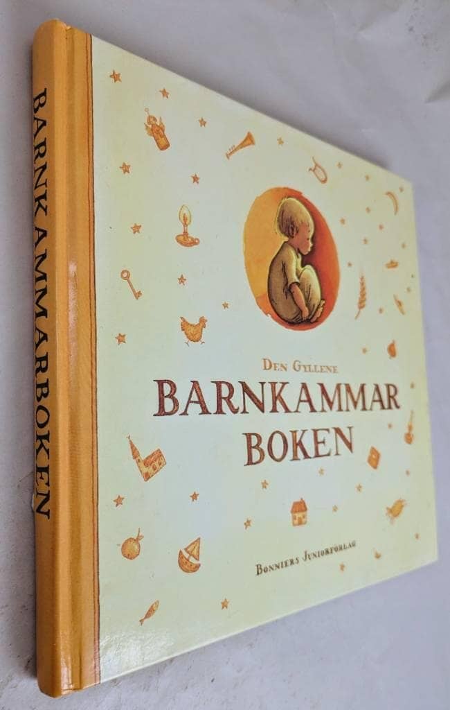 Birgitta Wesrin ; Agneta Wallgren ; Gunilla Hansson : Den gyllene barnkammarboken