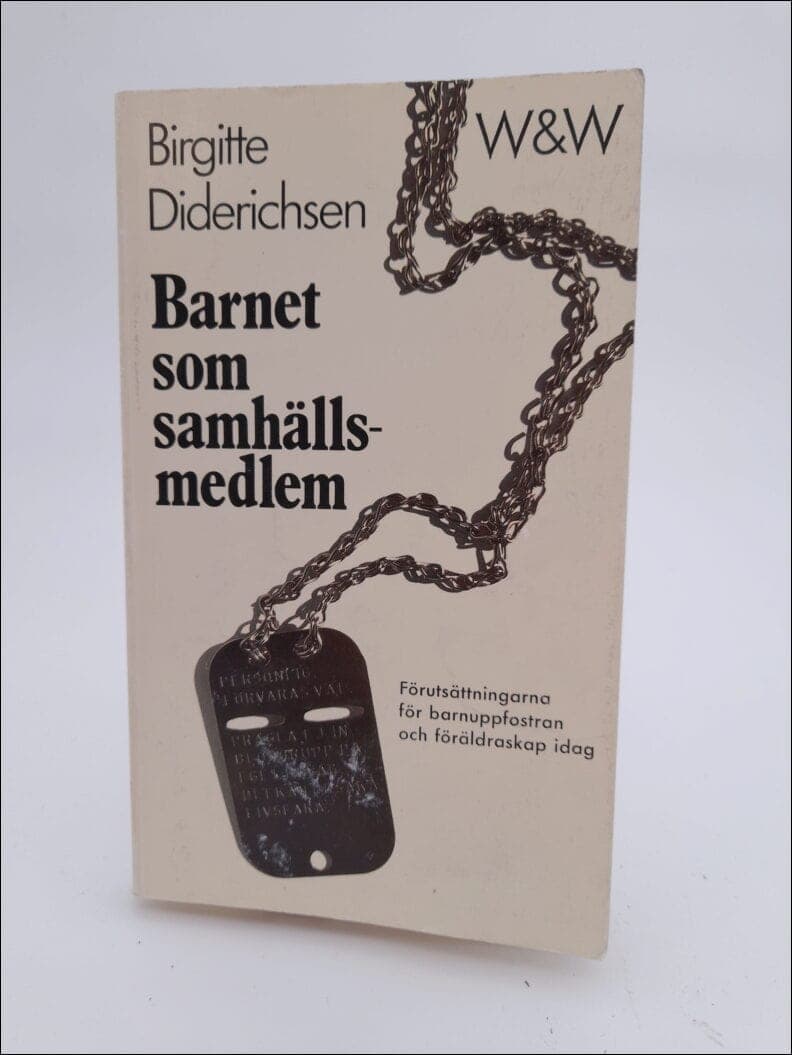 Birgitte Diderichsen : Barnet som samhällsmedlem