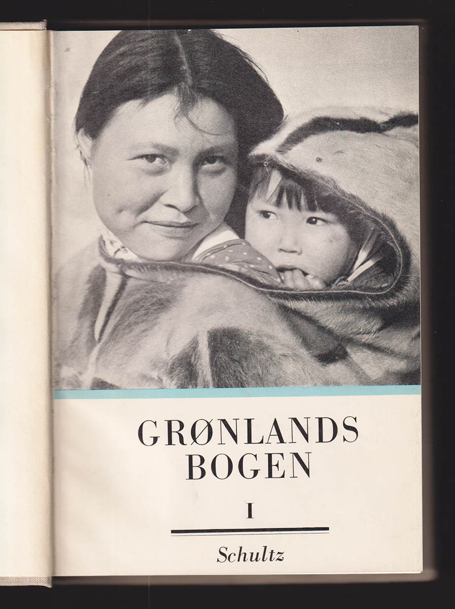 Birket-Smith, Kaj (1893-1977) ; Mentze, Ernst ; Møller, Friss [red] : Grønlandsbogen 1-2