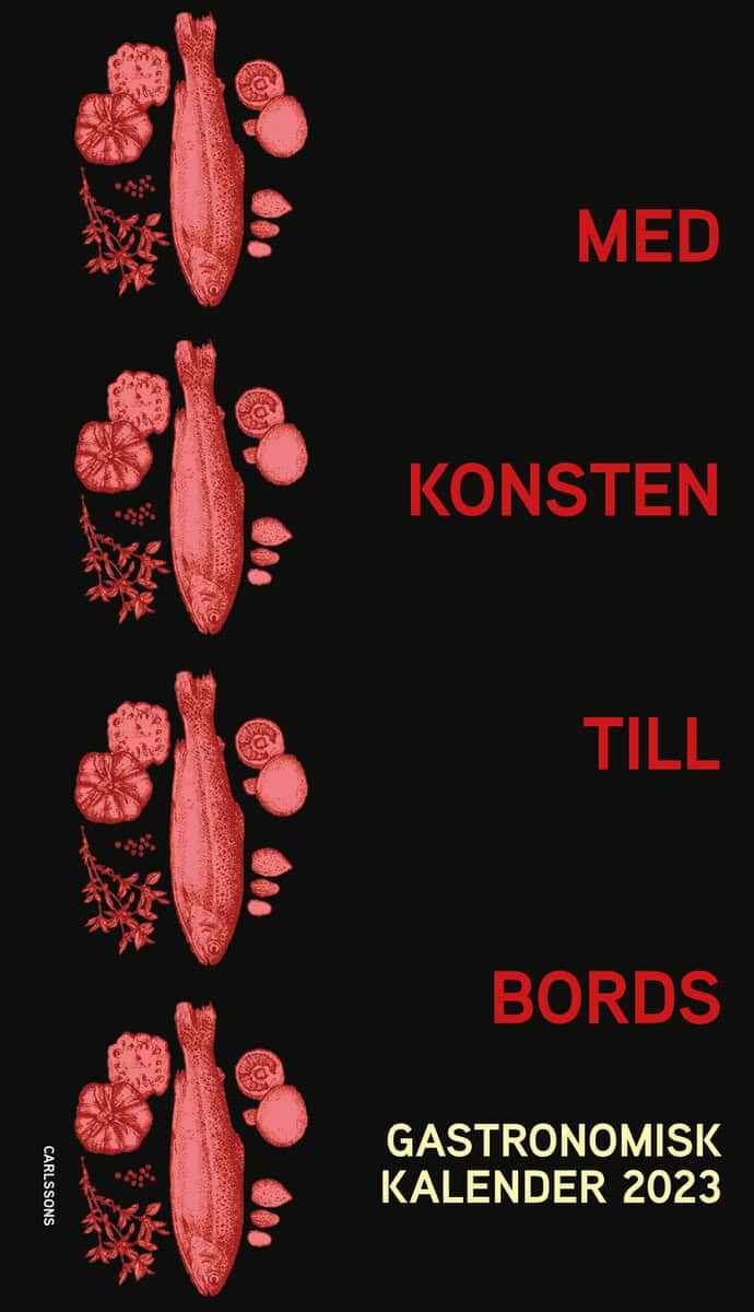 Birnbaum, Charlotte ; Rössner, Stephan ; Thurfjell, Karsten [red.] : Med konsten till bords