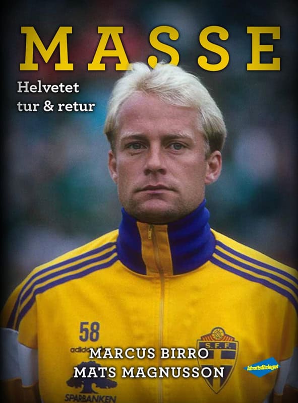 Birro, Marcus ; Magnusson, Mats : Masse : helvetet tur & retur