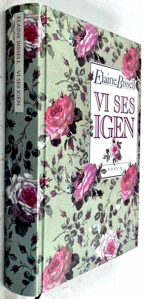 Bissell, Elaine ; Ahrland, Line : Vi ses igen