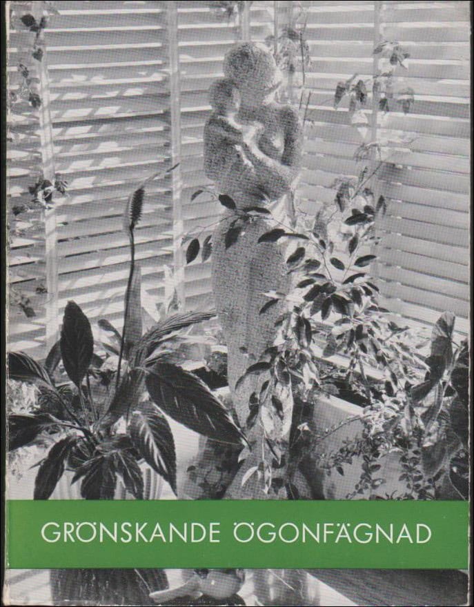Bitten Jordan : Grönskande Ögonfägnad