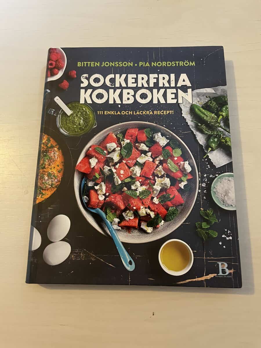 Jonsson, Bitten, Nordström, Pia : Sockerfria kokboken 111 enkla och läckra recept!