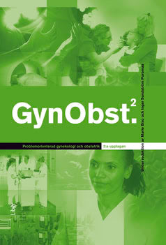 Bixo, Marie ; Sundström Poromaa, Inger : Problemorienterad gynekologi och obstetrik