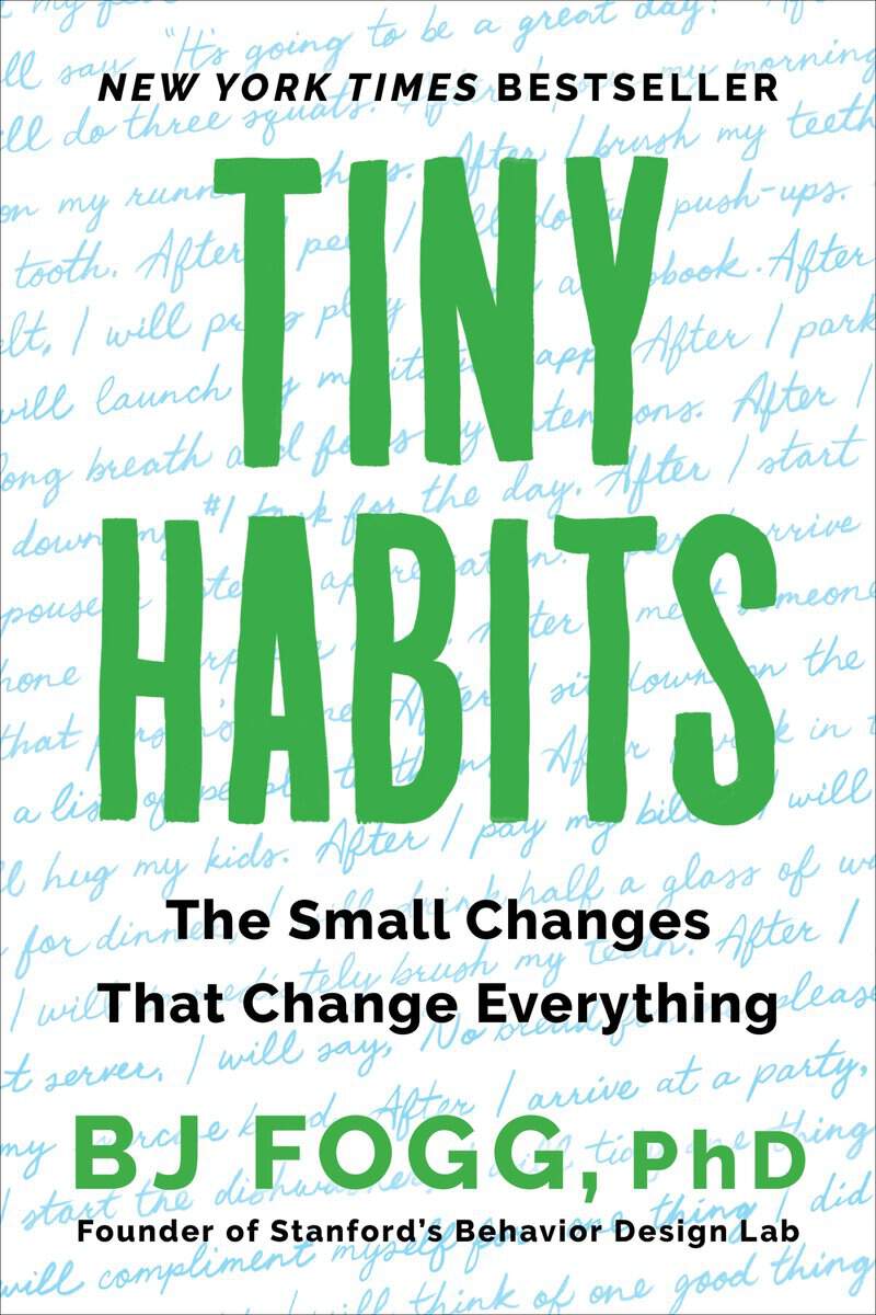 BJ Fogg : Tiny habits