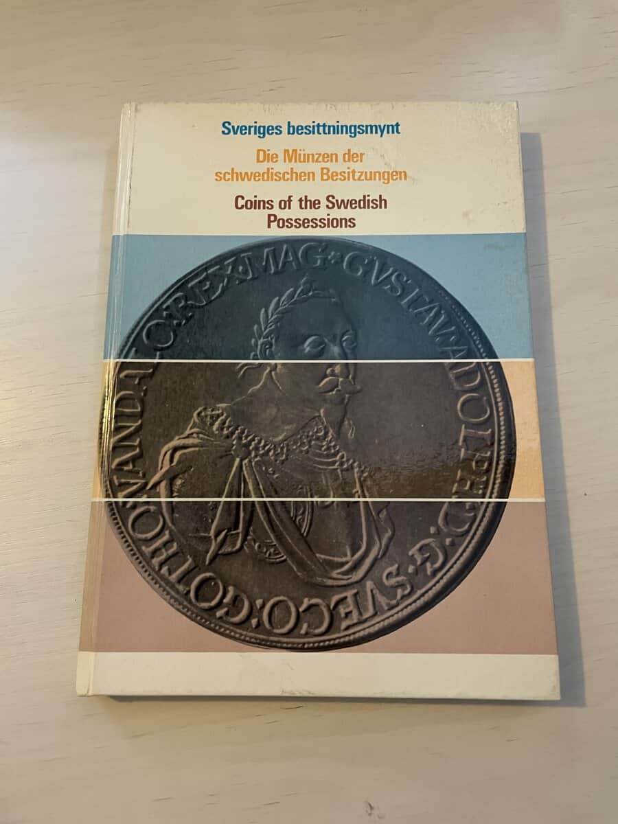 Bjarne Ahlström : Sveriges besittningsmynt 1561-1878