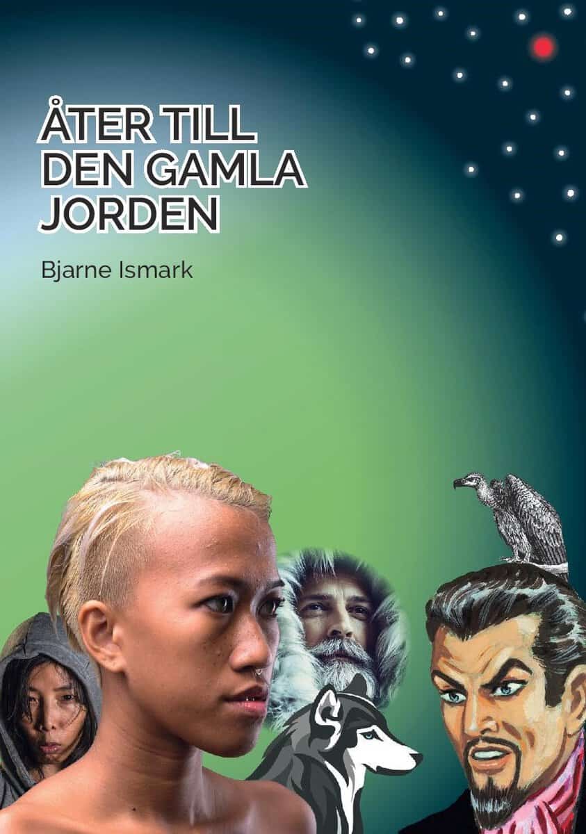 Bjarne Ismark : Åter till den gamla jorden