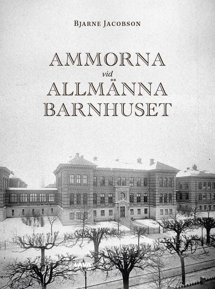 Bjarne Jacobson : Ammorna vid allmänna barnhuset