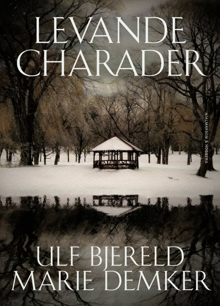 Bjereld, Ulf; Demker, Marie : Levande charader