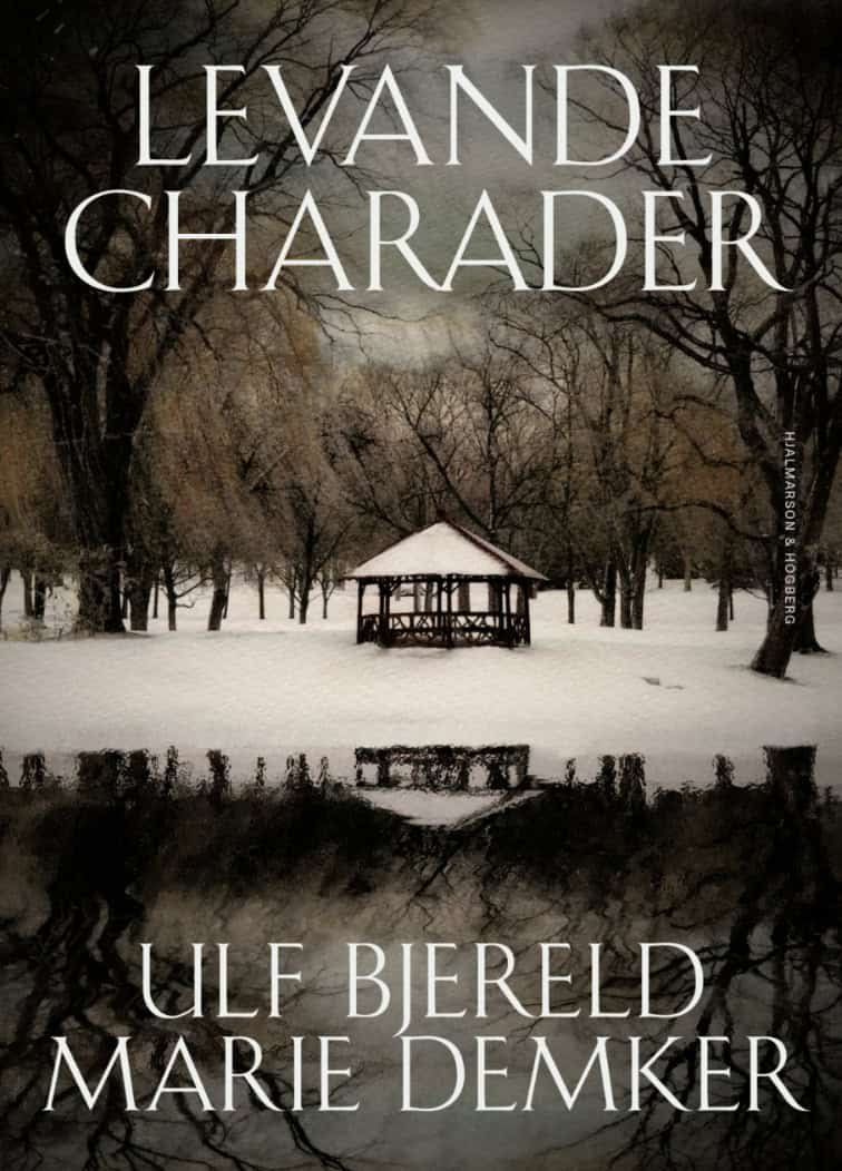 Bjereld, Ulf ; Demker, Marie : Levande charader