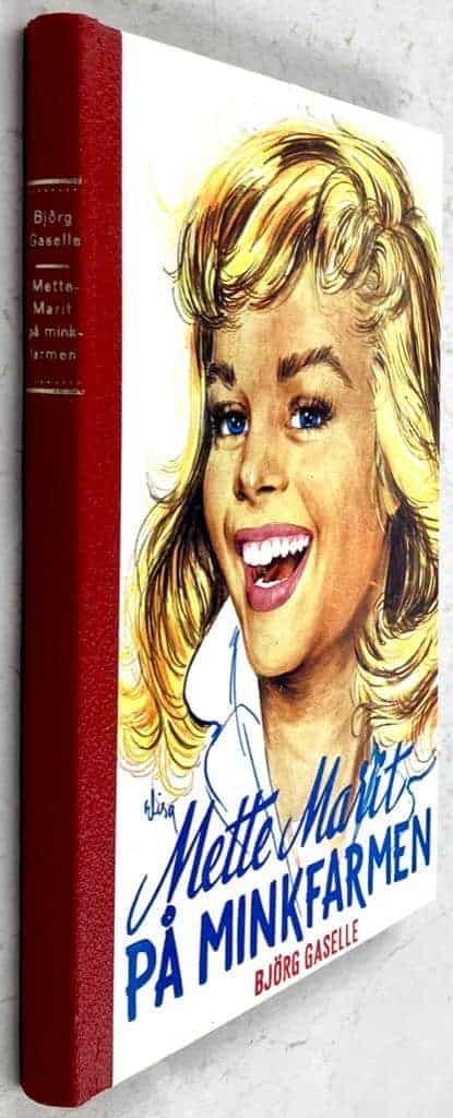 Björg Gaselle : Mette Marit på minkfarmen