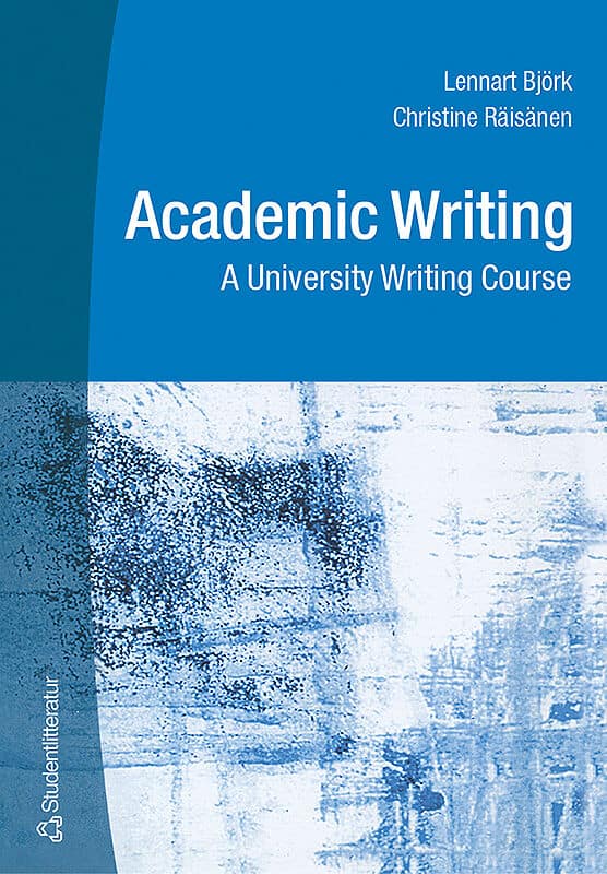 Björk, Maj ; Räisänen, Christine ; Björk, Lennart : Academic writing
