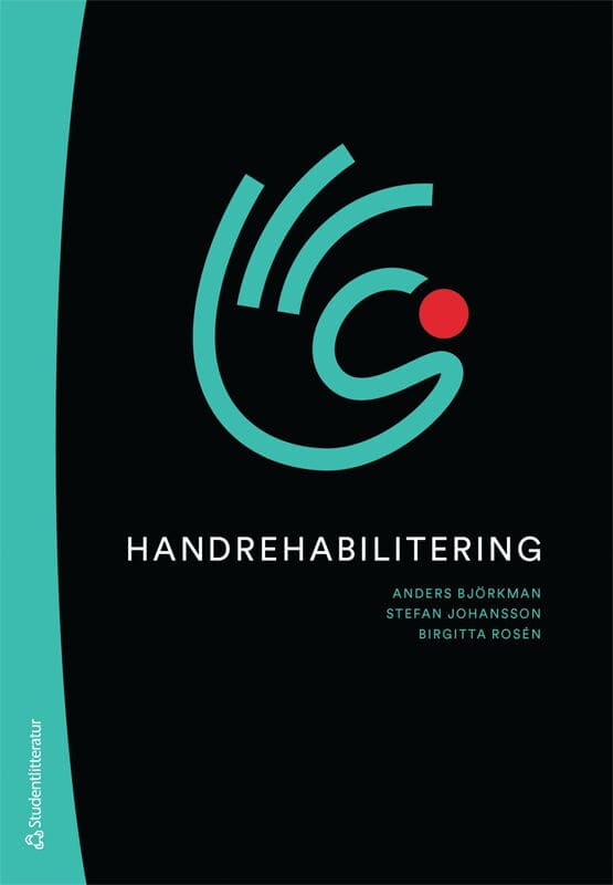 Björkman, Anders ; Johansson, Stefan ; Rosén, Birgitta ; Carlsson, Ingela ; Kristersson, Karin A. : Handrehabilitering