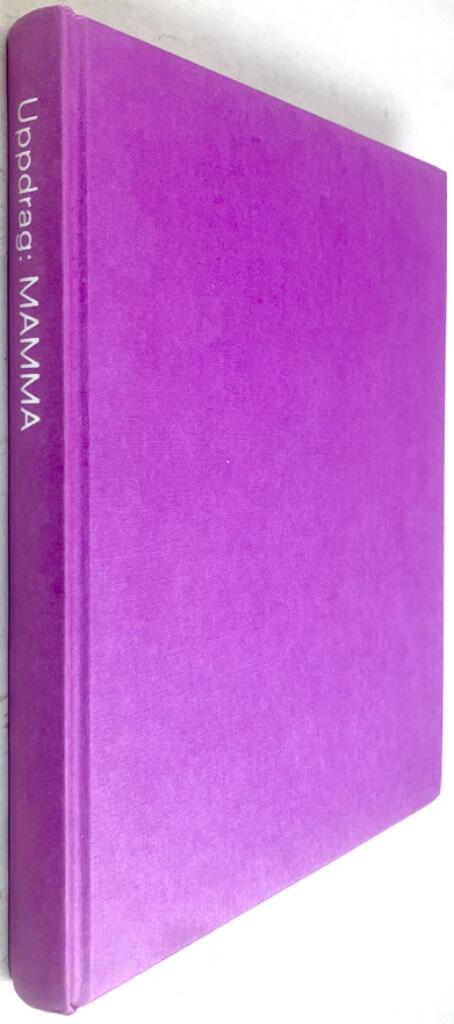 Björkman, Anna ; Salmson, Karin ; Martina Haag ; Emma Hamberg ; Karin Kiesbye ; Madeleine Klein ; Karin Magnusson ; Carina Nunstedt ; Linda Skugge ; Lotten Sunna ; Kristina Thulin ; Jenny Östergren : Uppdrag
