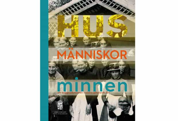 Björkman, Eva ; Emanuelsson, Lena ; Overland, Viveka [red.] : Hus, människor, minnen