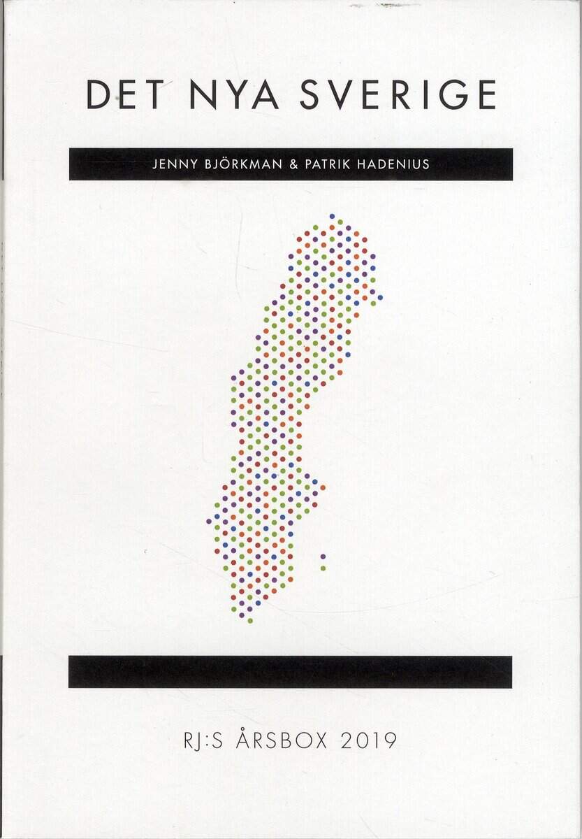 Björkman, Jenny ; Hadenius, Patrik : Det nya Sverige