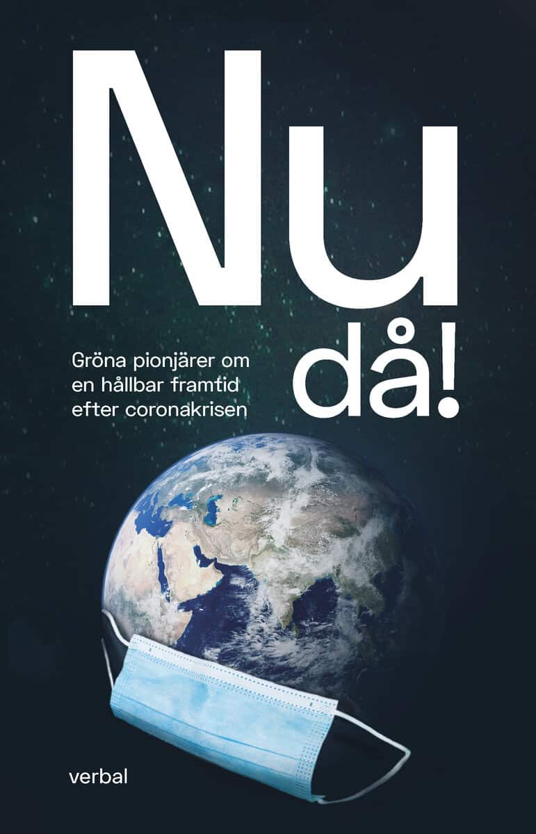 Björling, Fiona ; Fridolin, Gustav ; Göes, Eva ; Monö, Ralph ; Nordin, Anders ; Pohanka, Ragnhild ; Schlaug, Birger ; Bovin, Eva : Nu då!