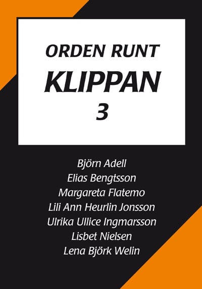 Björn Adell : Orden runt Klippan 3
