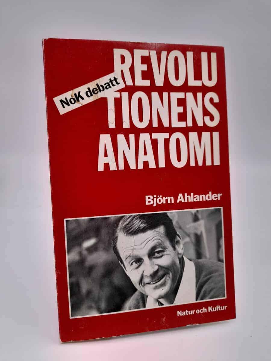 Björn Ahlander : Revolutionens anatomi