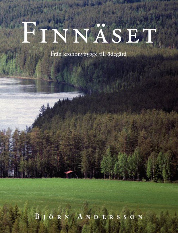 Björn Andersson : Finnäset : från krononybygge till ödegård