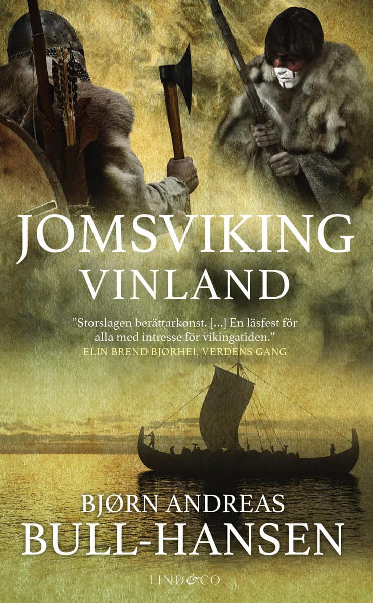 Bjørn Andreas Bull-Hansen : Jomsviking. Vinland