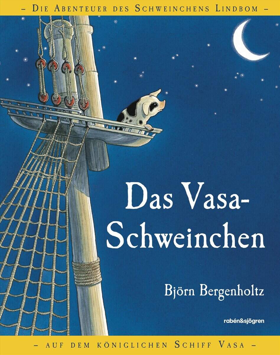 Björn Bergenholtz : Das Vasa-Schweinchen