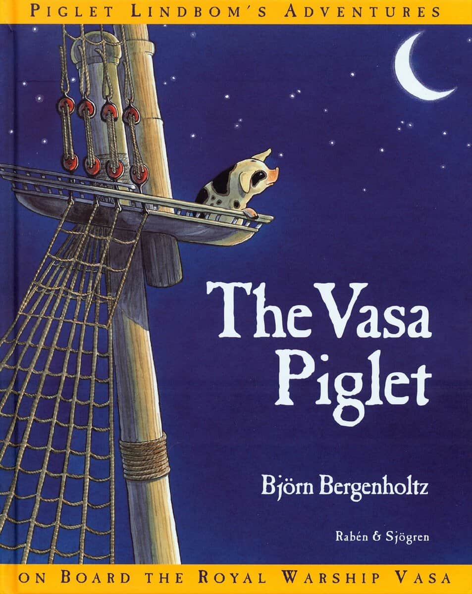 Björn Bergenholtz : The Vasa Piglet