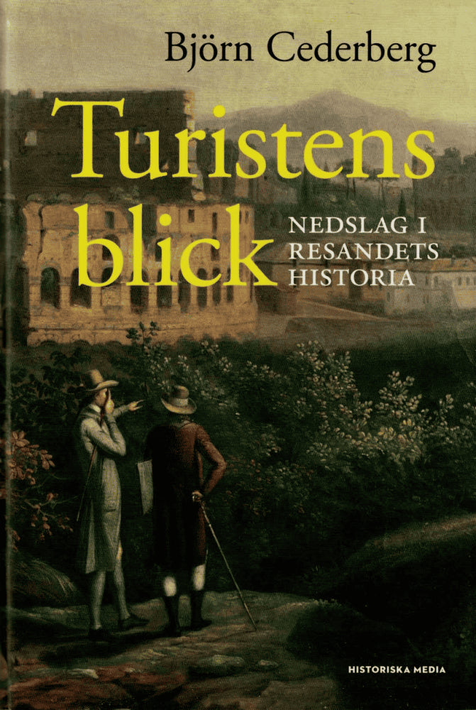 Björn Cederberg : Turistens blick