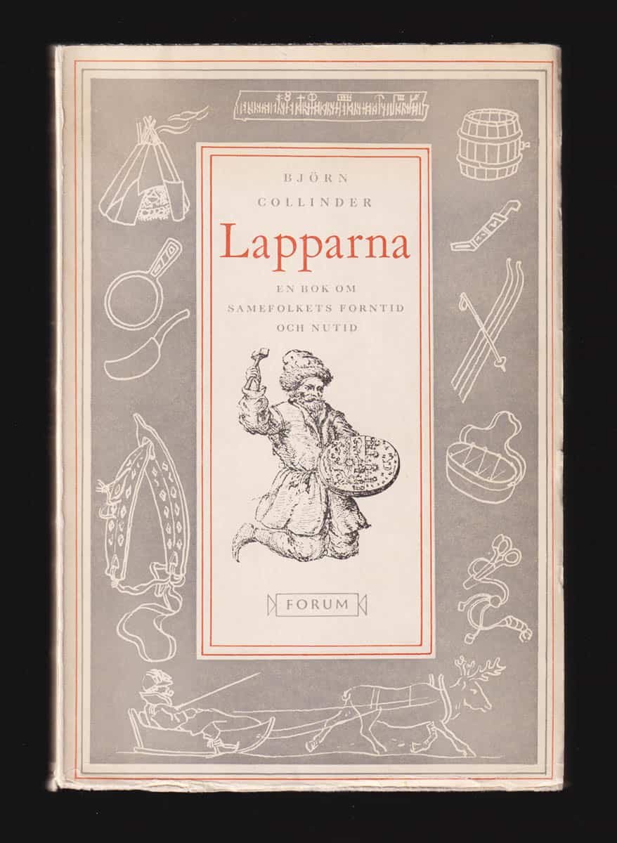 Björn Collinder : Lapparna. En bok om samefolkets forntid och nutid