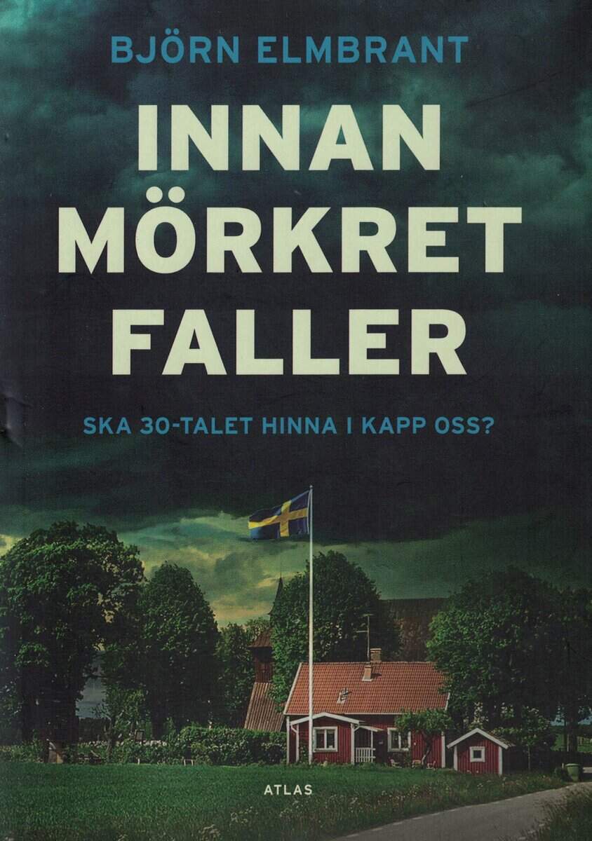 Björn Elmbrant : Innan mörkret faller