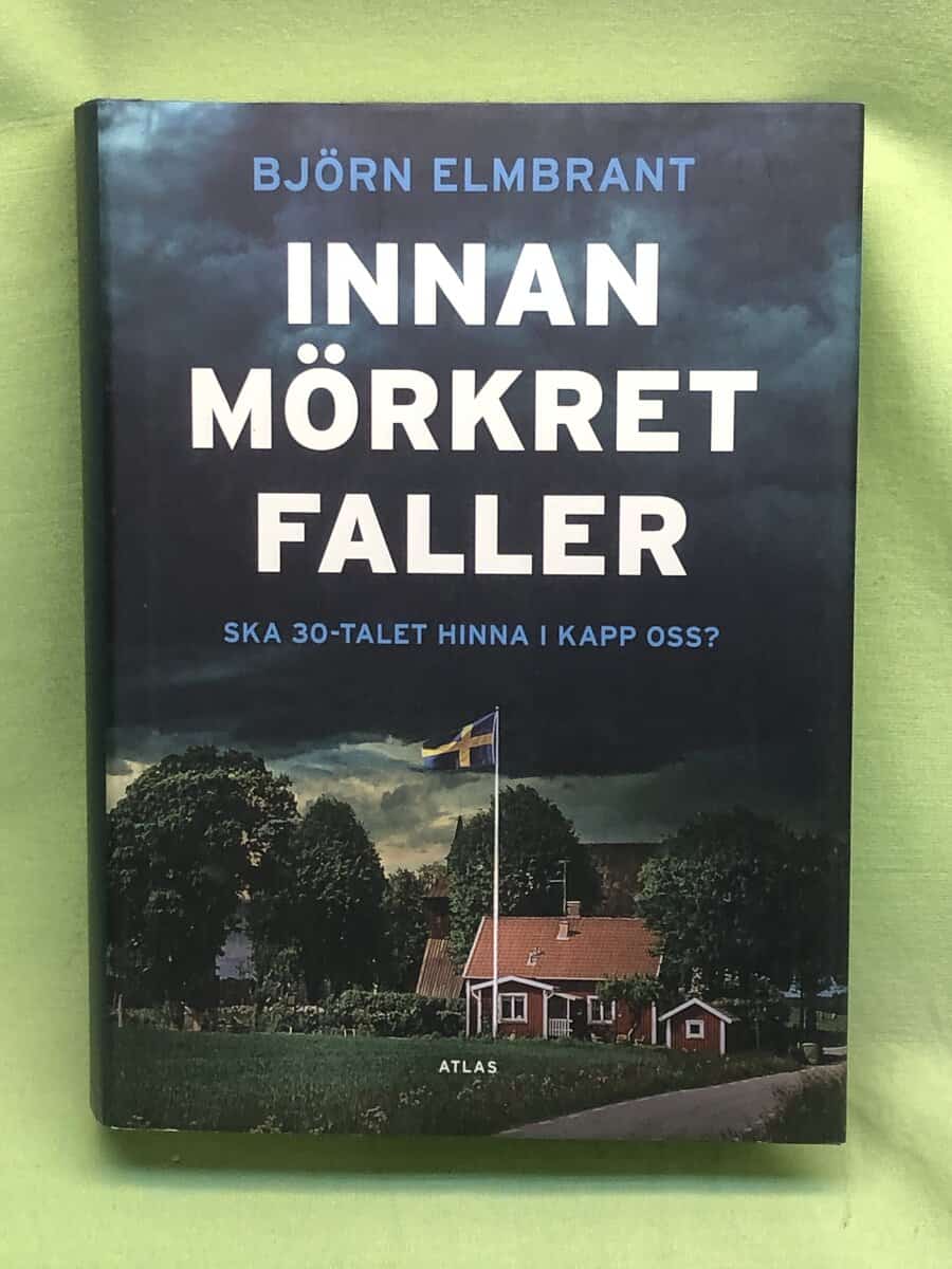 Björn Elmbrant : Innan mörkret faller