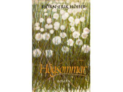 Björn-Erik Höijer : Högsommar