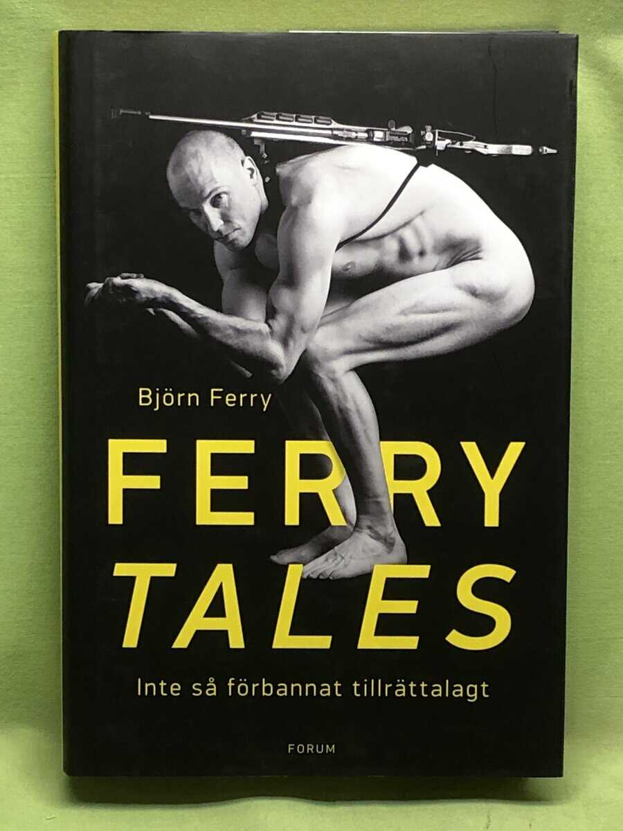 Björn Ferry : Ferry tales