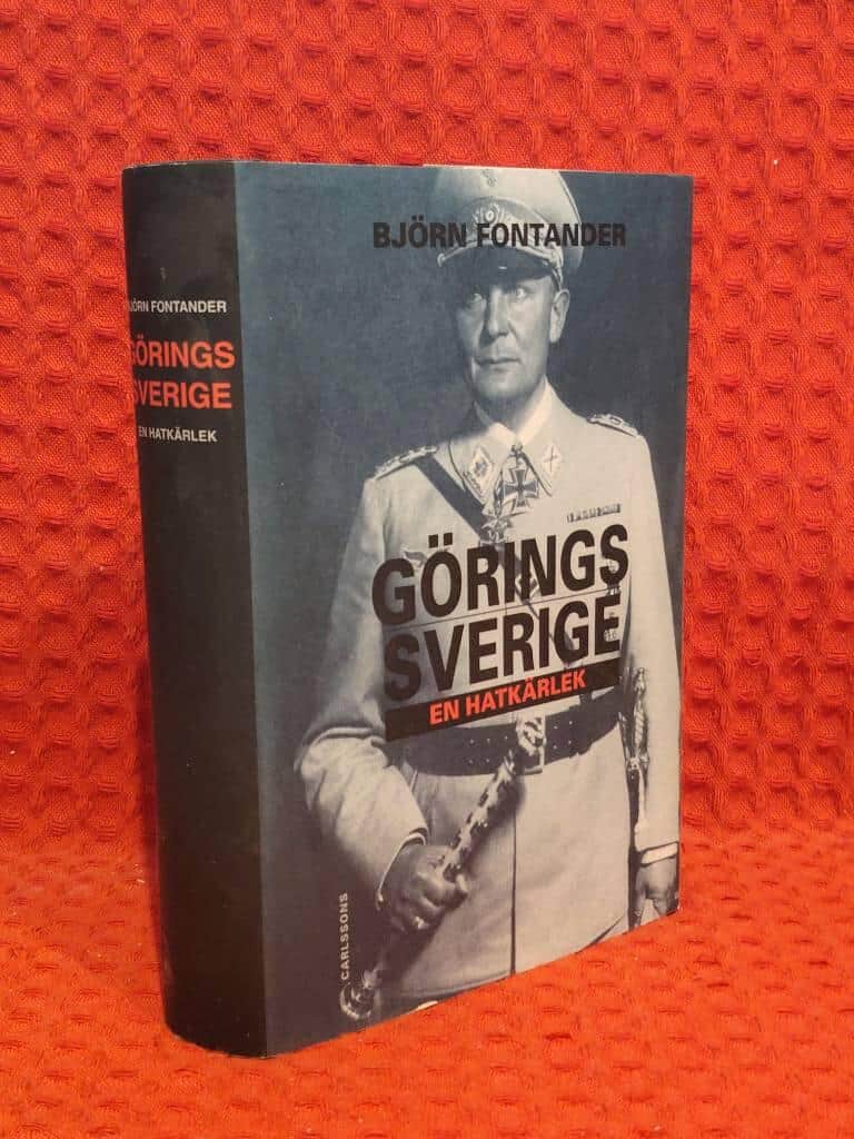 Björn Fontander : Görings Sverige