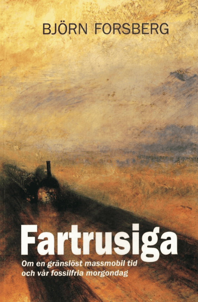 Björn Forsberg : Fartrusiga