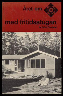 Björn Forslund : Året om med fritidsstugan
