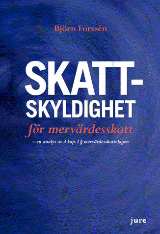 Björn Forssén : Skattskyldighet för mervärdesskatt