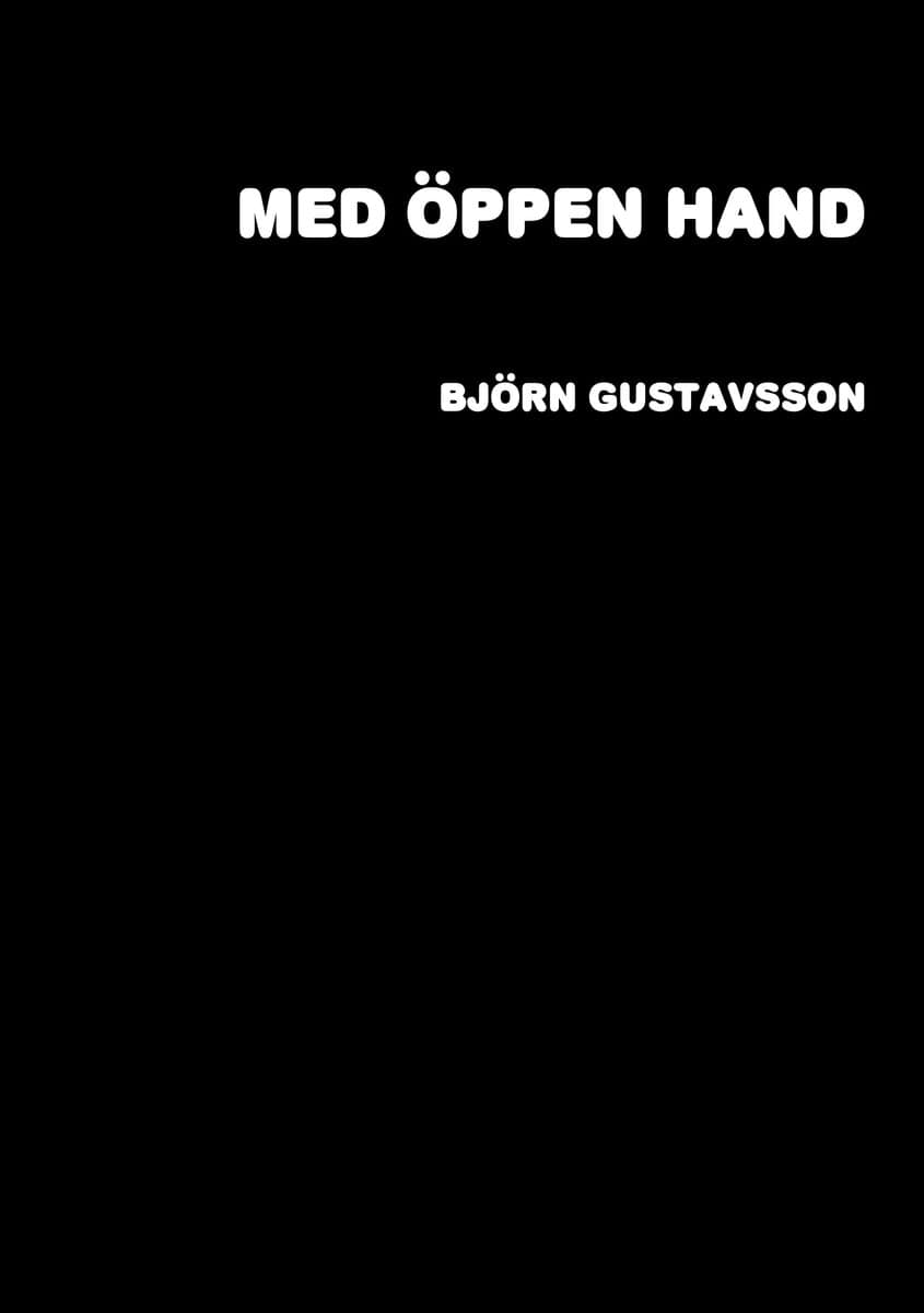 Björn Gustavsson : Med öppen hand