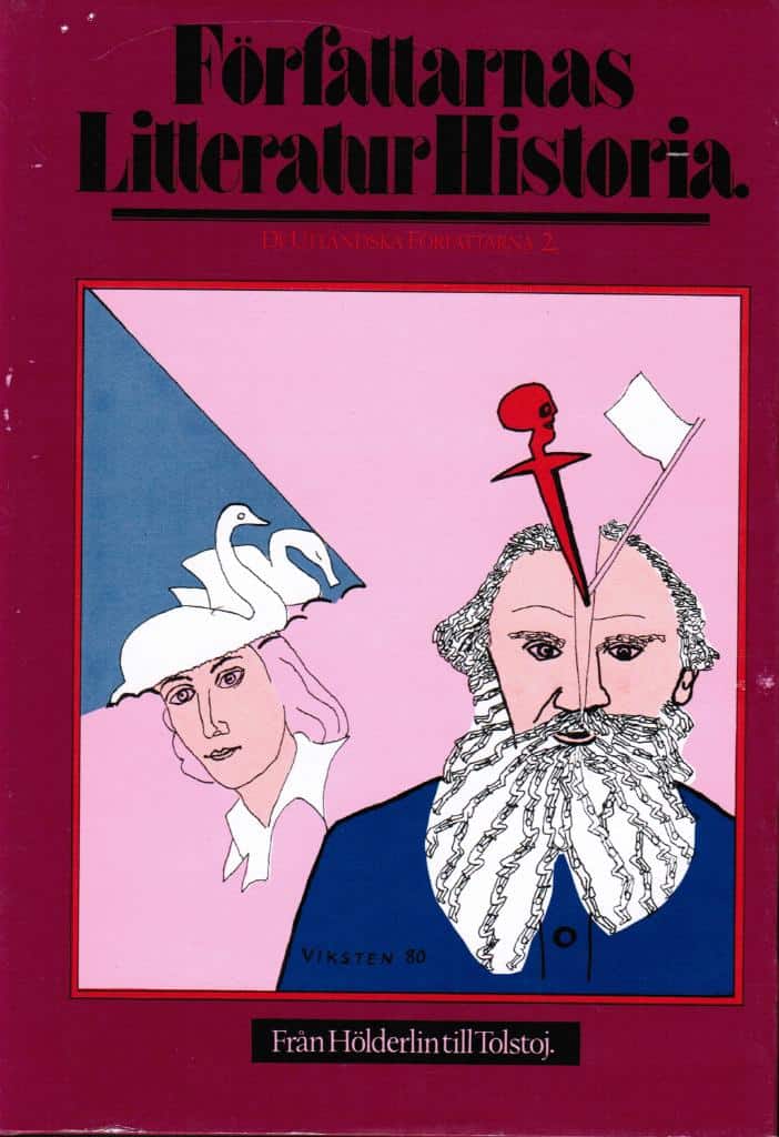 Björn Håkanson : Författarnas litteraturhistoria. De utländska författaran 2. Från Hölderlin till Tolstoj