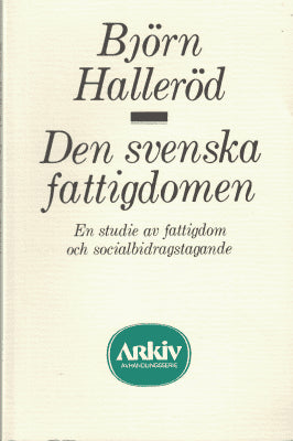 Björn Halleröd : Den svenska fattigdomen